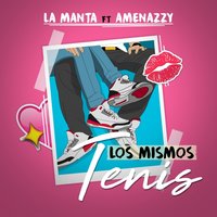 Los Mismos Tenis - La Manta, Amenazzy