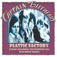 Plastic Factory - Captain Beefheart