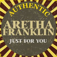 I'm Sitting On The Top Of The World - Aretha Franklin