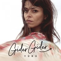 Yürü - Gider Gider