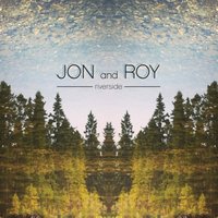 Ripples - Jon and Roy