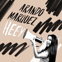 Heey - Arando Marquez