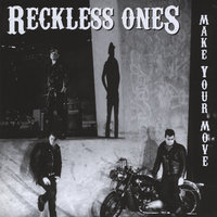 Dead and Gone - Reckless Ones