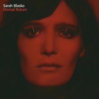 Say What You Want - Sarah Blasko