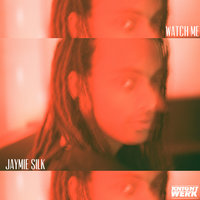 Watch Me - Jaymie Silk, Shug