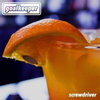 Screwdriver - Goalkeeper