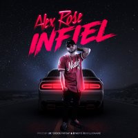 Infiel - Alex Rose