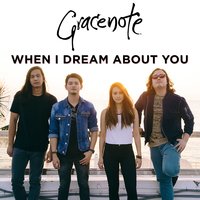 When I Dream About You - Gracenote
