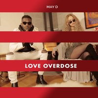 Love Overdose - May D