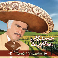 Cien Años - Vicente Fernandez
