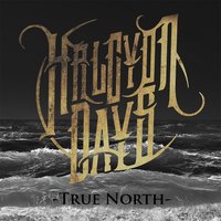 True North - Halcyon Days