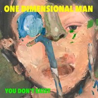 In the Middle of the Storm - One Dimensional Man