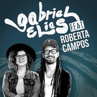 Minha Felicidade - Roberta Campos, Gabriel Elias