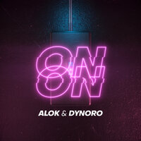 On & On - Alok, Dynoro