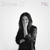 Everything Is You - Empress Of