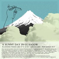 Dedicate Your Love to Silence, Talk About the Loss (Sentimental Ghosts) - A Sunny Day In Glasgow