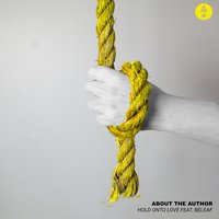 Hold Onto Love - About the Author