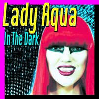 The Ketchup Song - Lady Aqua