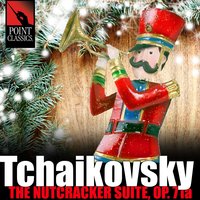 The Nutcracker Suite, Op. 71a: III. Dance of The Sugar-Plum Fairy - Slovak Philharmonic Orchestra, Henry Adolph, Пётр Ильич Чайковский