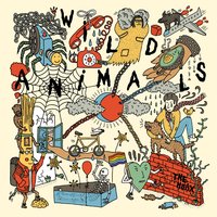 Everybody Loves You When You're Dead - Wild Animals