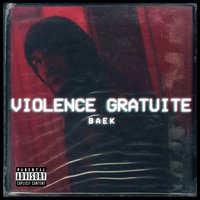 Violence gratuite - Baek