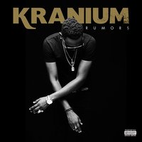 Rumors - Kranium