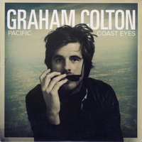 Pacific Coast Eyes - Graham Colton