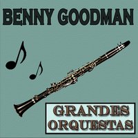 Stomping at the Savoy - Benny Goodman