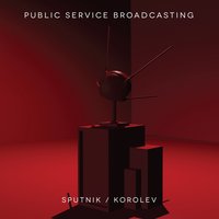 Sputnik - Public Service Broadcasting