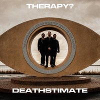 Deathstimate - Therapy?