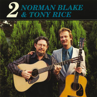 Blackberry Blossom - Norman Blake, Tony Rice, Doc Watson