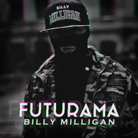 Futurama - Billy Milligan