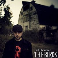 The Birds - Evil Ebenezer