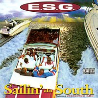 Sailin' da South - E.S.G
