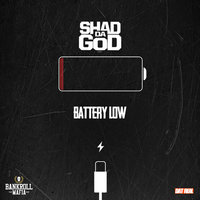 Battery Low - Shad Da God