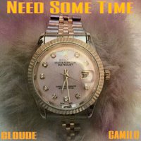Need Some Time - Cloude