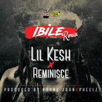 Ibile - Lil Kesh, Reminisce