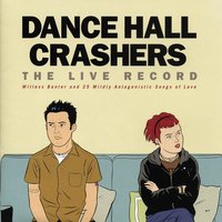 Cricket - Dance Hall Crashers