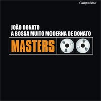 Só Danço Samba - Joao Donato