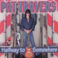 Just Enough Money - Pat Travers