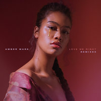 Love Me Right - Amber Mark, SARZ