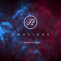 Emotions - T2, Morgan Munroe
