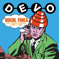 Social Fools - Devo