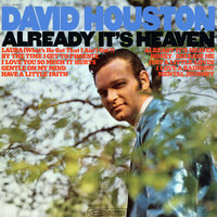 By the Time I Get to Phoenix - David Houston