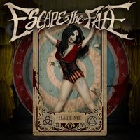 Get Up, Get Out - Escape The Fate