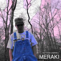 Meraki - Matthew Campbell