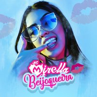 Beijoqueira - MC Mirella