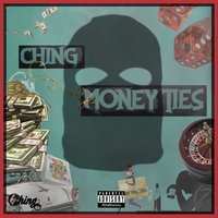 Money Ties - Ching