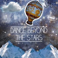 Dance Beyond the Stars - Split