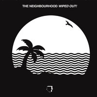 R.I.P. 2 My Youth - The Neighbourhood